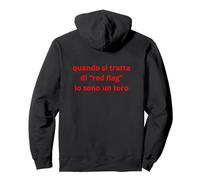 Quand il s'agit de Drapeau Rouge Je suis Un Taureau - pour des Amis Sweat à Capuche