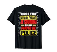 Quand Il S'Agit De Mon Enfant Je Sourirai (on Back) T-Shirt