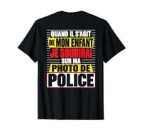 Quand Il S'Agit De Mon Enfant Je Sourirai (on Back) T-Shirt