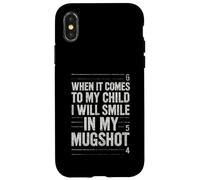 Quand il s'agit de My Child Will Smile in Mugshot Coque pour iPhone X/XS