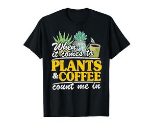 Quand il s'agit de Plantes et de café, comptez sur Moi dans Funny Gardener T-Shirt