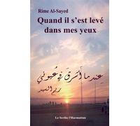 Rime Al‑Sayed – Quand il s'est levé dans mes yeux – Poésie – Broché – L'Harmattan