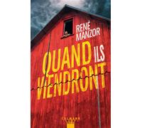René Manzor – Quand ils viendront – Éditions Calmann-Lévy