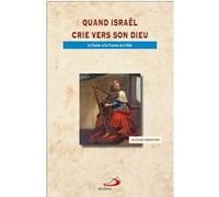 QUAND ISRAEL CRIE VERS SON DIEU