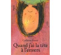 quand j ai la tete a l envers