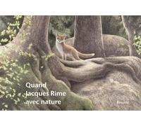 Quand Jacques Rime avec nature
