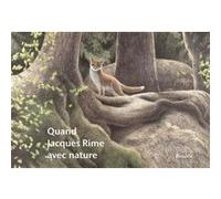 Quand Jacques Rime Avec Nature