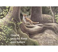 Quand Jacques Rime avec nature - Aurélie Rubin - Rossolis - relié - Guide