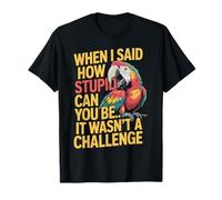Quand J'Ai Dit « mais À Quel Point Tu Peux Être Bête », Ce T-Shirt