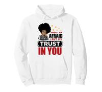 Quand J'Ai Peur, Je Fais Confiance à Vous, Hommes et Femmes chrétiens. Sweat à Capuche