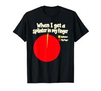 Quand J'Ai Une écharde dans Mon Doigt, Diagramme Circulaire T-Shirt