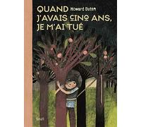 Quand j'avais cinq ans, je m'ai tué