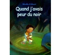 Quand J'avais Peur Du Noir