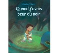 Quand J'avais Peur Du Noir
