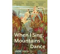 Quand je chante, les montagnes dansent