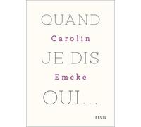 Quand Je Dis Oui