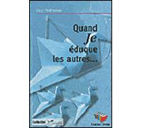 Quand Je éduque les autres... - Guy Delhasse - Couleur Livres Absl - broché - Guide