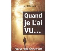 Quand Je L' Ai Vu - Pour Un Réveil Dans Nos Vies