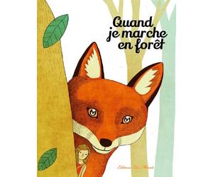 Quand je marche en forêt