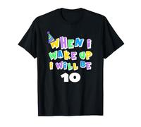 Quand Je me réveillerai, j'aurai 10 Ans T-Shirt