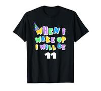Quand Je me réveillerai, j'aurai 11 Ans T-Shirt