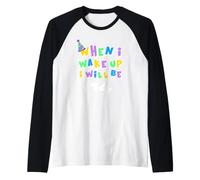 Quand Je me réveillerai, j'aurai 14 Ans Manche Raglan