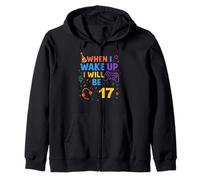 Quand Je me réveillerai, j'aurai 17 Ans Sweat à Capuche