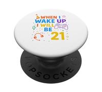 Quand Je me réveillerai, j'aurai 21 Ans et Je jouerai à 21 Ans PopSockets PopGrip Adhésif