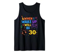 Quand Je me réveillerai, j'aurai 30 Ans et Je jouerai à Trente Ans Débardeur