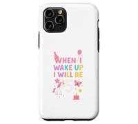 Quand Je me réveillerai, j'aurai 5 Ans, Une Fille de 5 Ans Coque pour iPhone 11 Pro