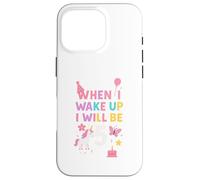 Quand Je me réveillerai, j'aurai 5 Ans, Une Fille de 5 Ans Coque pour iPhone 16 Pro