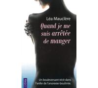 Quand je me suis arrêtée de manger