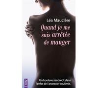 Quand je me suis arrêtée de manger - Léa Mauclere - City - Poche - Récit