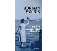 Quand je n'aurai plus d'ombre