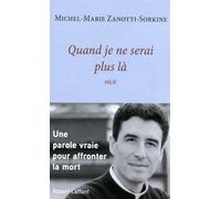 Quand je ne serai plus là – Éditions Robert Laffont