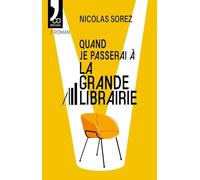 Quand je passerai à La Grande Librairie
