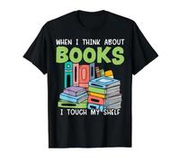Quand Je Pense aux Livres, Je Touche à Mon étagère Lecture de Rat de bibliothèque T-Shirt Graphique avec Valeur, Homme, Noir, L