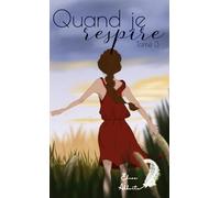 Quand je respire, tome 3: Format poche