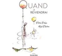 Quand je reviendrai Patrick Dréhan & Michel Dhalenne (Auteur)