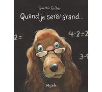 Quand je serai grand...