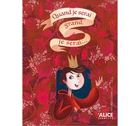 Alice – Quand Je Serai Grand, Je Serai