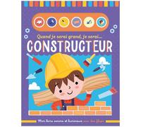 Quand je serai grand, je serai constructeur