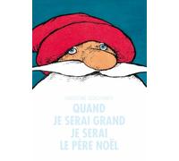 Quand Je Serai Grand, Je Serai Le Père Noël