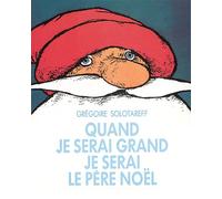 Quand je serai grand je serai le père Noël