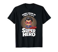 Quand je serai grand, je veux être un super héros T-Shirt