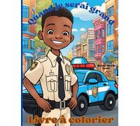 Quand je serai grand: Livre à colorier pour garçon avec illustrations de garçons afros et leurs métiers