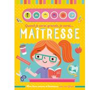 QUAND JE SERAI GRANDE, JE SERAI MAÎTRESSE