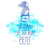 Tony Melvil - Quand Je Serai Petit