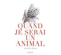 Quand je serai un animal