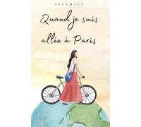 Quand je suis allée à Paris